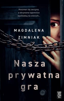 Nasza prywatna gra - ebook - Magdalena Zimniak