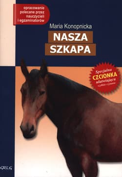 Nasza szkapa Wydanie z opracowaniem