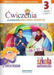 Nasza Szkoła. Matematyka SP 3/1 ćw. OPERON - Praca zbiorowa