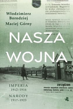 Nasza wojna - Maciej  Górny, Włodzimierz Borodziej