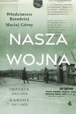 Nasza wojna - Maciej  Górny, Włodzimierz Borodziej