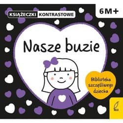 Nasze buzie Książeczka kontrastowa - Krystyna Bardos