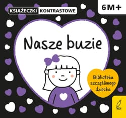 Nasze buzie Książeczka kontrastowa
