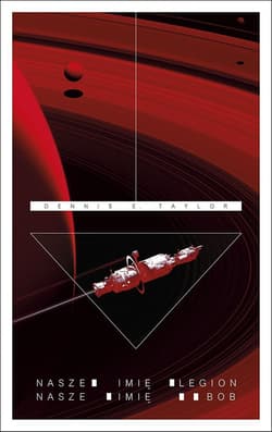 Nasze imię Legion Nasze imię Bob - Taylor Dennis E.