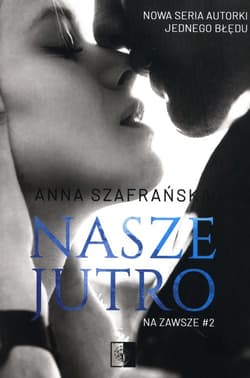 Nasze jutro Tom 2 - Anna Szafrańska