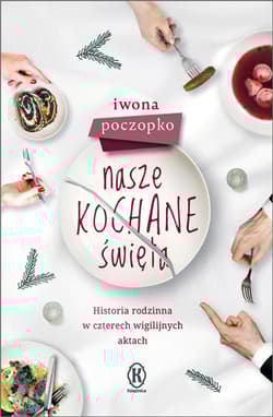 Nasze kochane święta - Iwona Poczopko