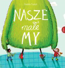 Nasze małe my - Daniela Kunkel