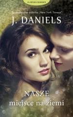 Nasze miejsce na ziemi - J. Daniels