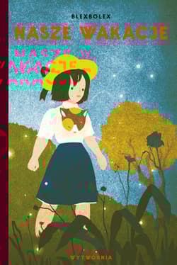 Nasze wakacje - Blexbolex