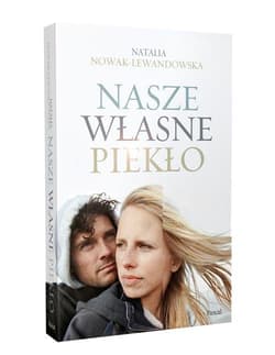 Nasze własne piekło - Natalia Nowak-Lewandowska