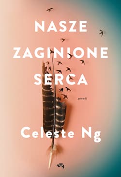 Nasze zaginione serca - Celeste Ng