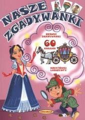 Nasze Zgadywanki - Opracowanie Zbiorowe