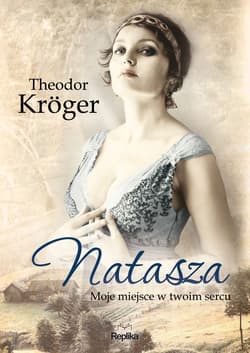 Natasza Moje miejsce w twoim sercu - Theodor Kroger