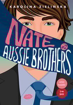 Nate. Aussie Brothers. Tom 2 - Karolina Zielińska