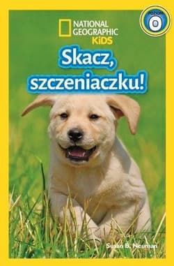 National Geographic Kids Skacz szczeniaczku Poziom 0 - Praca zbiorowa