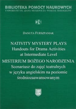 Nativity Mystery Plays. Handouts for Drama... - Praca zbiorowa