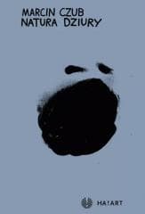 Natura Dziury - Marcin Czub