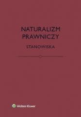 Naturalizm prawniczy. Stanowiska - Praca zbiorowa