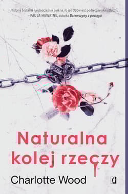 Naturalna kolej rzeczy - Charlotte Wood