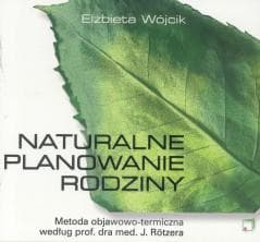 Naturalne planowanie rodziny - Wójcik Elżbieta