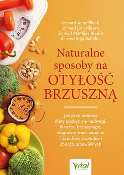 Naturalne sposoby na otyłość brzuszną - Anne Fleck, Klasen Jorn, Riedl Matthias