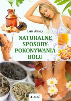 Naturalne sposoby pokonywania bólu - Luis Aliaga