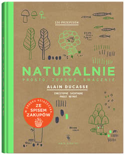 Naturalnie prosto zdrowo smacznie edycja specjalna - Christophe Saintagne