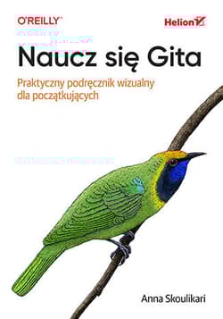 Naucz się Gita. Praktyczny podręcznik wizualny dla początkujących - Anna Skoulikari