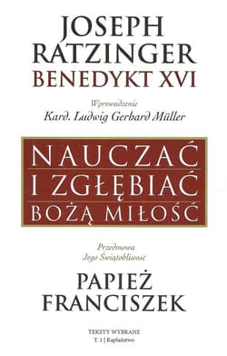 Nauczać i zgłębiać Bożą Miłość