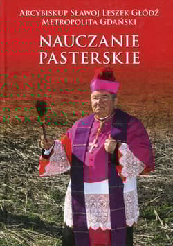 Nauczanie pasterskie Kazania i homilie Tom 2 2011-2014 - Głódź Sławoj Leszek