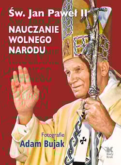 Nauczanie wolnego narodu - Jan Paweł II
