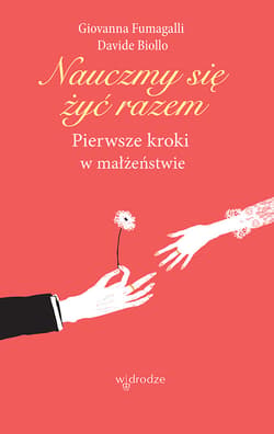 Nauczmy się żyć razem. Pierwsze kroki w małżeństwie - ebook - Fumagalli Giovanna, Biollo Davide