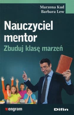 Nauczyciel mentor Zbuduj klasę marzeń - Lew Barbara