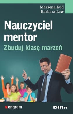 Nauczyciel mentor Zbuduj klasę marzeń - Lew Barbara