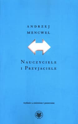 Nauczyciele i Przyjaciele - Andrzej Mencwel