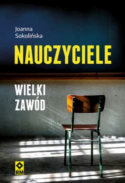 Nauczyciele Wielki zawód - Joanna Sokolińska