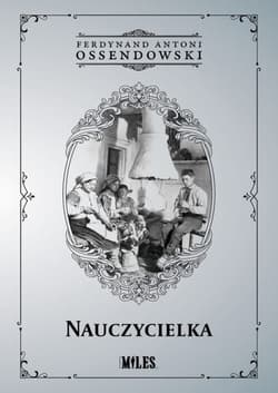 Nauczycielka - Antoni Ferdynand Ossendowski