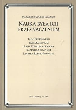 Nauka była ich przeznaczeniem - Małgorzata Golicka-Jabłońska