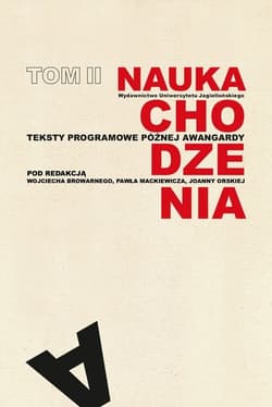 Nauka chodzenia Tom 2. Teksty programowe późnej awangardy - Opracowanie Zbiorowe