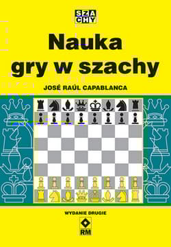 Nauka gry w szachy wyd. 2026 - Capablanca Jose Raul