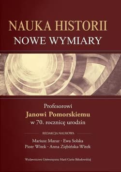 Nauka historii Nowe wymiary - Praca zbiorowa