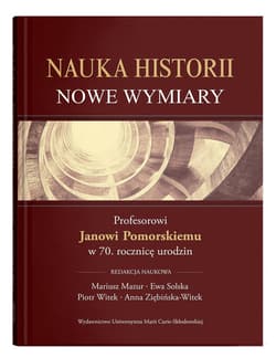 Nauka historii Nowe wymiary - Praca zbiorowa
