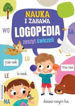 Nauka i zabawa. Logopedia. Zeszyt ćwiczeń - Opracowanie Zbiorowe