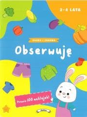 Nauka i zabawa. Obserwuję - Praca zbiorowa