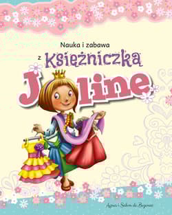 Nauka i zabawa z księżniczką Joline - Agnes i Salem de Bezenac