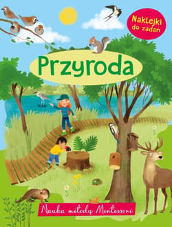 Nauka metodą Montessori. Przyroda - Praca zbiorowa