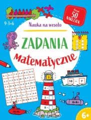 Nauka na wesoło. Zadania matematyczne - Broadbent Paul, Adam Linley