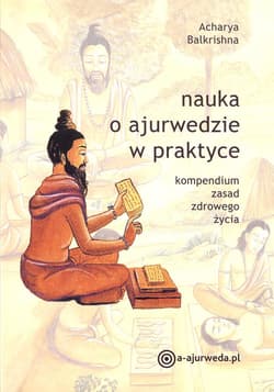 Nauka o ajurwedzie w praktyce - Acharya Balkrishna