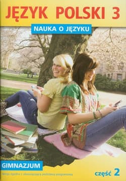 Nauka o języku 3 Język polski Część 2 gimnazjum