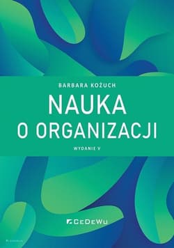 Nauka o organizacji - Barbara Kożuch